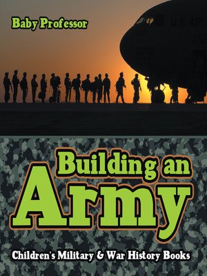 cover image of Building an Army--Children's Military & War History Books